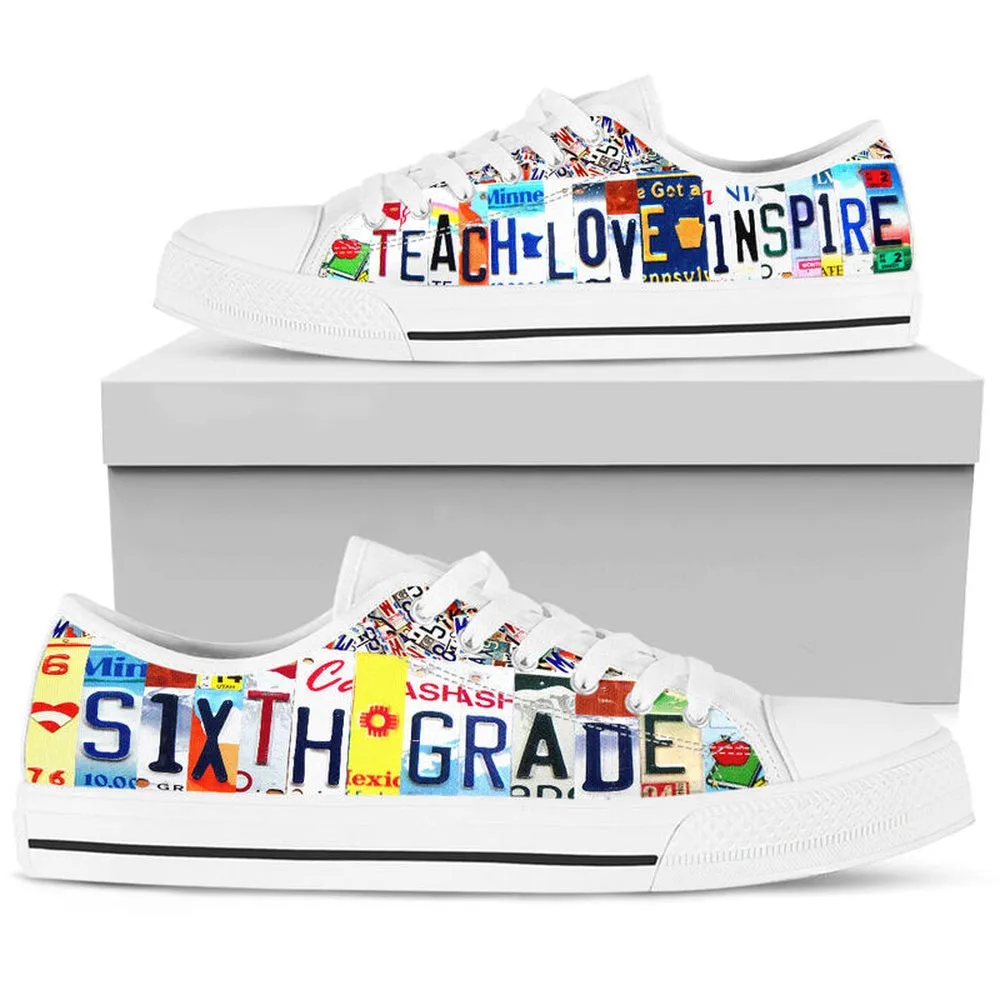 Sixth Grade Inspire License Plates Low Top Shoes, Teacher Shoes, Low Top Sneakers