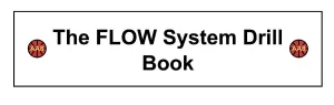 The FLOW Offensive System Drill Book